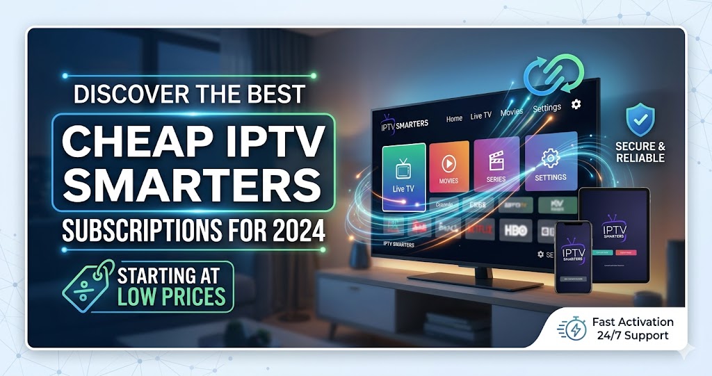 cheap iptv smarters subscription